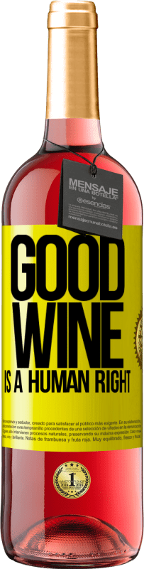 «Good wine is a human right» Издание ROSÉ