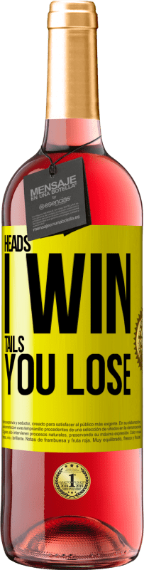 29,95 € | Rosé Wine ROSÉ Edition Heads I win, tails you lose Yellow Label. Customizable label Young wine Harvest 2023 Tempranillo