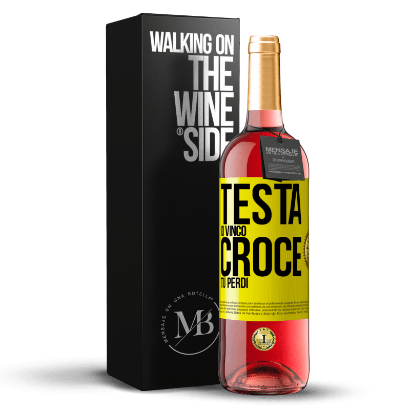 29,95 € Spedizione Gratuita | Vino rosato Edizione ROSÉ Testa io vinco, croce tu perdi Etichetta Gialla. Etichetta personalizzabile Vino giovane Raccogliere 2023 Tempranillo