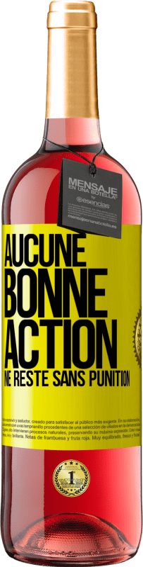 Envoi gratuit | Vin rosé Édition ROSÉ Aucune bonne action ne reste sans punition Étiquette Jaune. Étiquette personnalisable Vin jeune Récolte 2023 Tempranillo