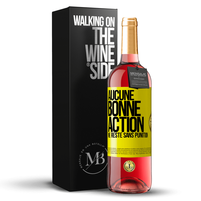 29,95 € Envoi gratuit | Vin rosé Édition ROSÉ Aucune bonne action ne reste sans punition Étiquette Jaune. Étiquette personnalisable Vin jeune Récolte 2025 Tempranillo