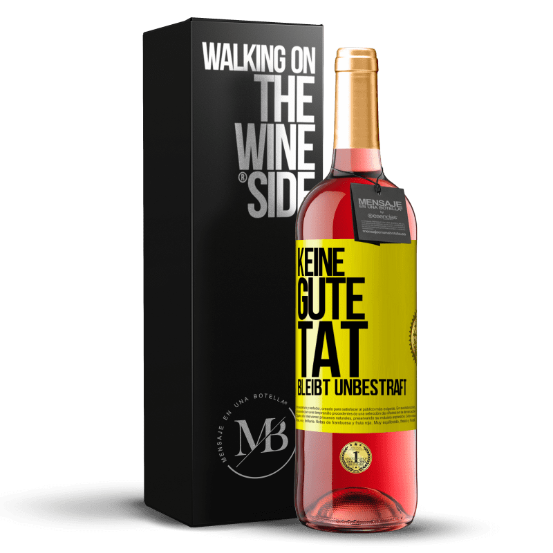 29,95 € Kostenloser Versand | Roséwein ROSÉ Ausgabe Keine gute Tat bleibt unbestraft Gelbes Etikett. Anpassbares Etikett Junger Wein Ernte 2025 Tempranillo