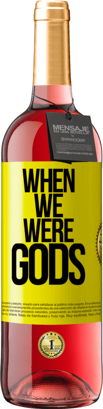 Free Shipping | Rosé Wine ROSÉ Edition When we were gods Yellow Label. Customizable label Young wine Harvest 2023 Tempranillo