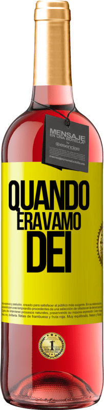 29,95 € Spedizione Gratuita | Vino rosato Edizione ROSÉ Quando eravamo dei Etichetta Gialla. Etichetta personalizzabile Vino giovane Raccogliere 2025 Tempranillo