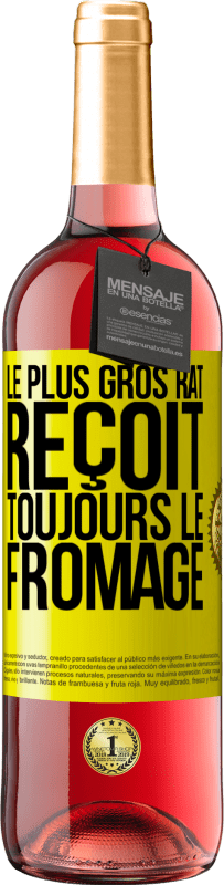 29,95 € | Vin rosé Édition ROSÉ Le plus gros rat reçoit toujours le fromage Étiquette Jaune. Étiquette personnalisable Vin jeune Récolte 2025 Tempranillo