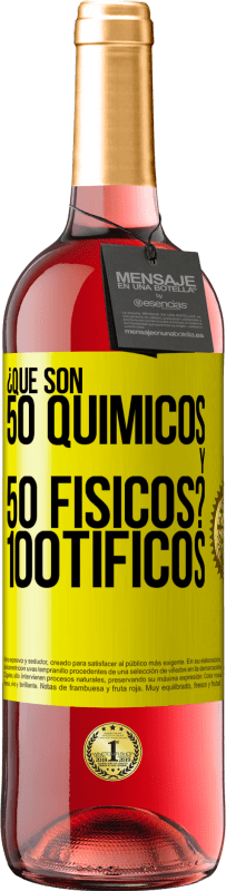 29,95 € | Vinho rosé Edição ROSÉ ¿Qué son 50 químicos y 50 físicos? 100tíficos Etiqueta Amarela. Etiqueta personalizável Vinho jovem Colheita 2025 Tempranillo