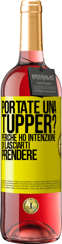 Spedizione Gratuita | Vino rosato Edizione ROSÉ Portate una tupper? Perché ho intenzione di lasciarti prendere Etichetta Gialla. Etichetta personalizzabile Vino giovane Raccogliere 2023 Tempranillo