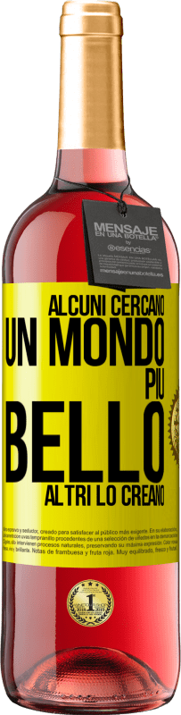 29,95 € | Vino rosato Edizione ROSÉ Alcuni cercano un mondo più bello, altri lo creano Etichetta Gialla. Etichetta personalizzabile Vino giovane Raccogliere 2024 Tempranillo