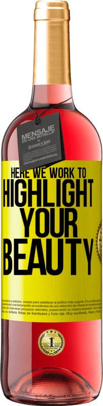 29,95 € 免费送货 | 桃红葡萄酒 ROSÉ版 在这里，我们努力突出您的美丽 黄色标签. 可自定义的标签 青年酒 收成 2025 Tempranillo
