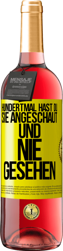 29,95 € Kostenloser Versand | Roséwein ROSÉ Ausgabe Hundertmal hast du sie angeschaut und nie gesehen Gelbes Etikett. Anpassbares Etikett Junger Wein Ernte 2024 Tempranillo