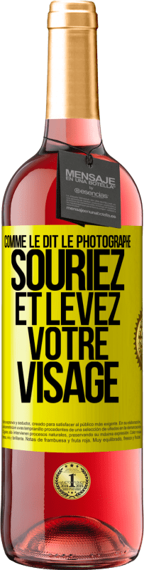 Envoi gratuit | Vin rosé Édition ROSÉ Comme le dit le photographe, souriez et levez votre visage Étiquette Jaune. Étiquette personnalisable Vin jeune Récolte 2023 Tempranillo