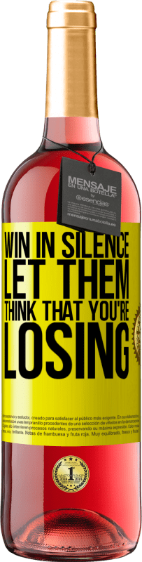 29,95 € | Розовое вино Издание ROSÉ Победа в тишине. Пусть думают, что ты проигрываешь Желтая этикетка. Настраиваемая этикетка Молодое вино Урожай 2023 Tempranillo