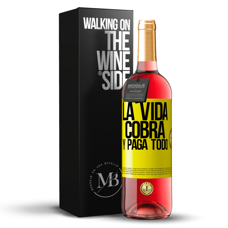 29,95 € Envío gratis | Vino Rosado Edición ROSÉ La vida cobra y paga todo Etiqueta Amarilla. Etiqueta personalizable Vino joven Cosecha 2023 Tempranillo