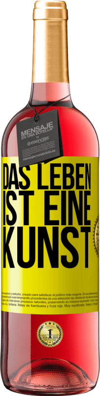 29,95 € | Roséwein ROSÉ Ausgabe Das Leben ist eine Kunst Gelbes Etikett. Anpassbares Etikett Junger Wein Ernte 2023 Tempranillo