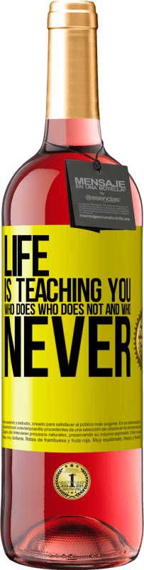 Free Shipping | Rosé Wine ROSÉ Edition Life is teaching you who does, who does not and who never Yellow Label. Customizable label Young wine Harvest 2023 Tempranillo