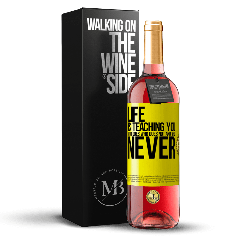 29,95 € Free Shipping | Rosé Wine ROSÉ Edition Life is teaching you who does, who does not and who never Yellow Label. Customizable label Young wine Harvest 2023 Tempranillo