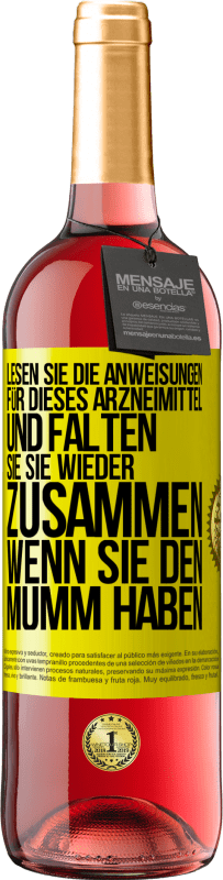 29,95 € | Roséwein ROSÉ Ausgabe Lesen Sie die Anweisungen für dieses Arzneimittel und falten Sie sie wieder zusammen, wenn Sie den Mumm haben Gelbes Etikett. Anpassbares Etikett Junger Wein Ernte 2024 Tempranillo