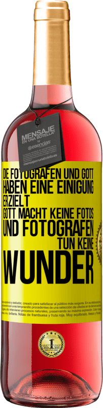 Kostenloser Versand | Roséwein ROSÉ Ausgabe Die Fotografen und Gott haben eine Einigung erzielt. Gott macht keine Fotos und Fotografen tun keine Wunder Gelbes Etikett. Anpassbares Etikett Junger Wein Ernte 2023 Tempranillo