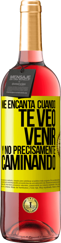 29,95 € | Vino Rosado Edición ROSÉ Me encanta cuando te veo venir y no precisamente caminando Etiqueta Amarilla. Etiqueta personalizable Vino joven Cosecha 2025 Tempranillo