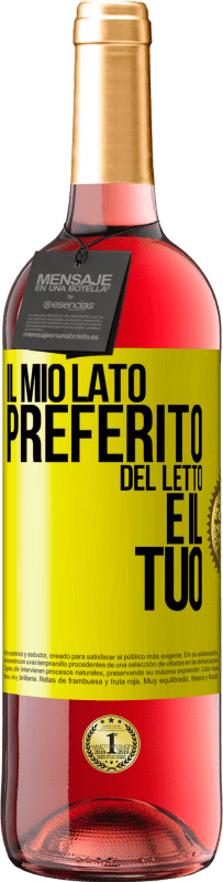 29,95 € Spedizione Gratuita | Vino rosato Edizione ROSÉ Il mio lato preferito del letto è il tuo Etichetta Gialla. Etichetta personalizzabile Vino giovane Raccogliere 2025 Tempranillo