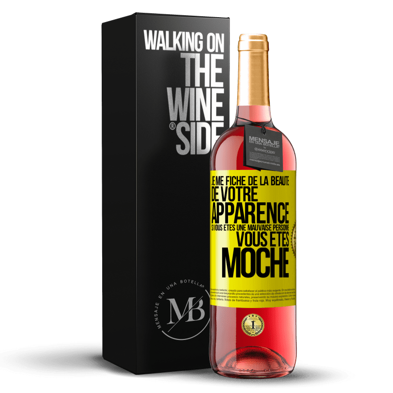 29,95 € Envoi gratuit | Vin rosé Édition ROSÉ Je me fiche de la beauté de votre apparence, si vous êtes une mauvaise personne ... vous êtes moche Étiquette Jaune. Étiquette personnalisable Vin jeune Récolte 2023 Tempranillo