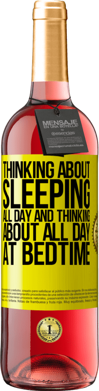 «Думая о сне весь день и думая о всем дне перед сном» Издание ROSÉ