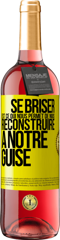 29,95 € | Vin rosé Édition ROSÉ Se briser est ce qui nous permet de nous reconstruire à notre guise Étiquette Jaune. Étiquette personnalisable Vin jeune Récolte 2024 Tempranillo