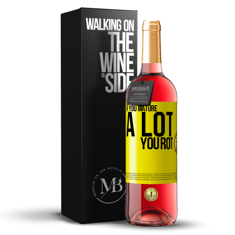 29,95 € Free Shipping | Rosé Wine ROSÉ Edition If you mature a lot you rot Yellow Label. Customizable label Young wine Harvest 2023 Tempranillo