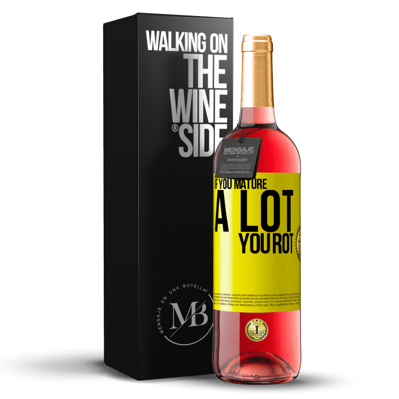 29,95 € Free Shipping | Rosé Wine ROSÉ Edition If you mature a lot you rot Yellow Label. Customizable label Young wine Harvest 2024 Tempranillo