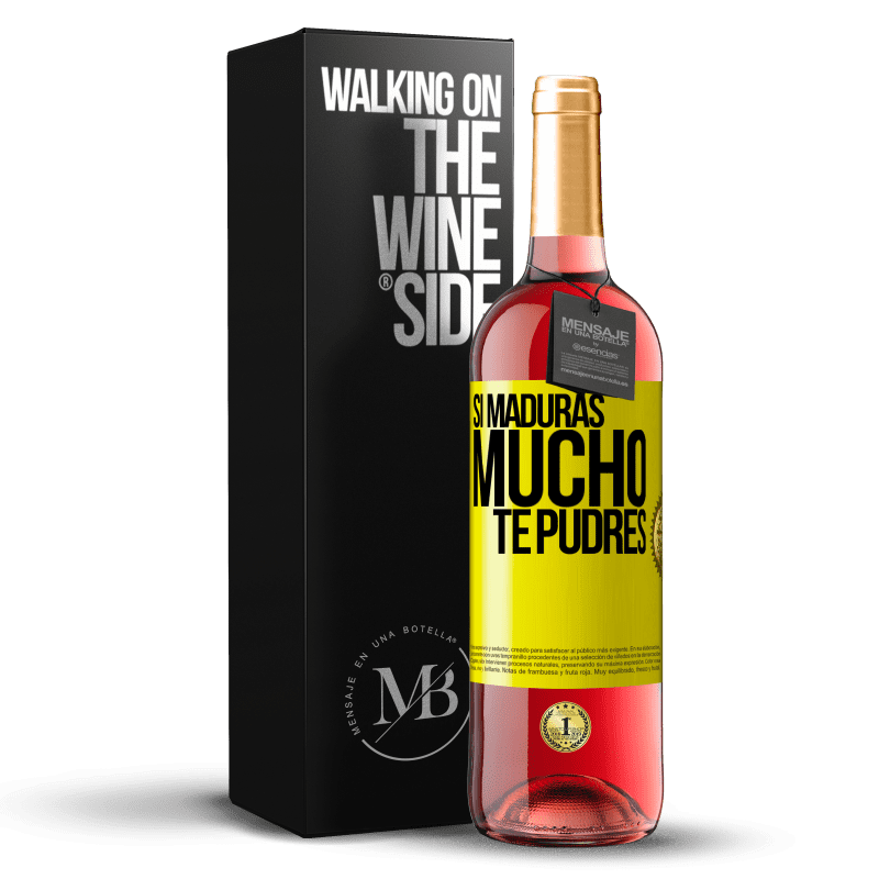 29,95 € Envío gratis | Vino Rosado Edición ROSÉ Si maduras mucho te pudres Etiqueta Amarilla. Etiqueta personalizable Vino joven Cosecha 2023 Tempranillo