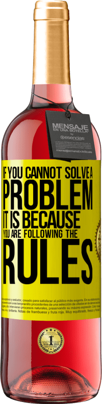 «Если вы не можете решить проблему, это потому, что вы соблюдаете правила» Издание ROSÉ