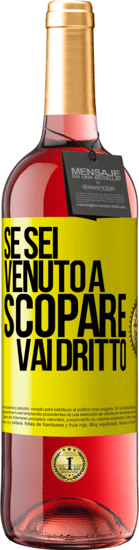 29,95 € | Vino rosato Edizione ROSÉ Se sei venuto a scopare, vai dritto Etichetta Gialla. Etichetta personalizzabile Vino giovane Raccogliere 2025 Tempranillo