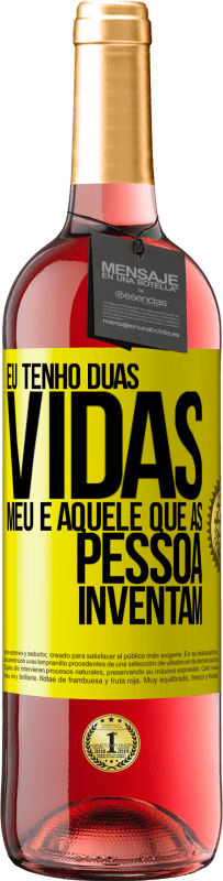 29,95 € | Vinho rosé Edição ROSÉ Eu tenho duas vidas. Meu e aquele que as pessoas inventam Etiqueta Amarela. Etiqueta personalizável Vinho jovem Colheita 2024 Tempranillo