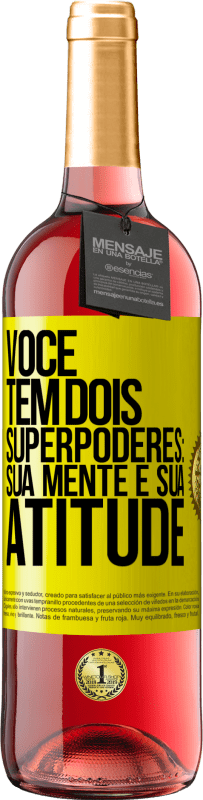 29,95 € Envio grátis | Vinho rosé Edição ROSÉ Você tem dois superpoderes: sua mente e sua atitude Etiqueta Amarela. Etiqueta personalizável Vinho jovem Colheita 2025 Tempranillo