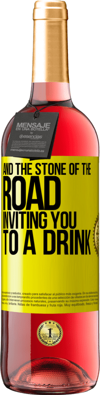 Free Shipping | Rosé Wine ROSÉ Edition And the stone of the road inviting you to a drink Yellow Label. Customizable label Young wine Harvest 2023 Tempranillo