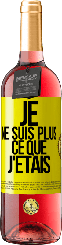 29,95 € | Vin rosé Édition ROSÉ Je ne suis plus ce que j'étais Étiquette Jaune. Étiquette personnalisable Vin jeune Récolte 2024 Tempranillo