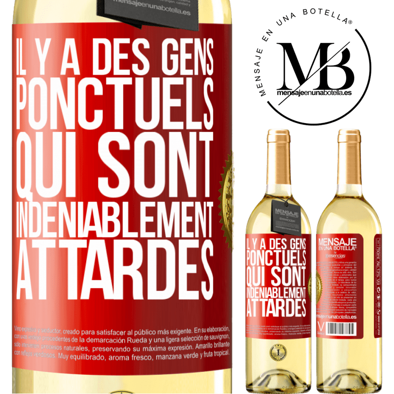 29,95 € Envoi gratuit | Vin blanc Édition WHITE Il y a des gens ponctuels qui sont indéniablement attardés Étiquette Rouge. Étiquette personnalisable Vin jeune Récolte 2025 Verdejo