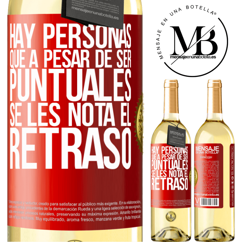 29,95 € Envío gratis | Vino Blanco Edición WHITE Hay personas que, a pesar de ser puntuales, se les nota el retraso Etiqueta Roja. Etiqueta personalizable Vino joven Cosecha 2024 Verdejo