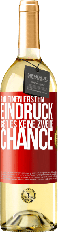 29,95 € Kostenloser Versand | Weißwein WHITE Ausgabe Für einen ersten Eindruck gibt es keine zweite Chance Rote Markierung. Anpassbares Etikett Junger Wein Ernte 2025 Verdejo