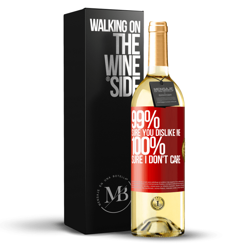29,95 € Free Shipping | White Wine WHITE Edition 99% sure you like me. 100% sure I don't care Red Label. Customizable label Young wine Harvest 2022 Verdejo