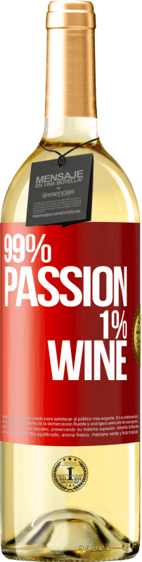 29,95 € Бесплатная доставка | Белое вино Издание WHITE 99% passion, 1% wine Красная метка. Настраиваемая этикетка Молодое вино Урожай 2024 Verdejo