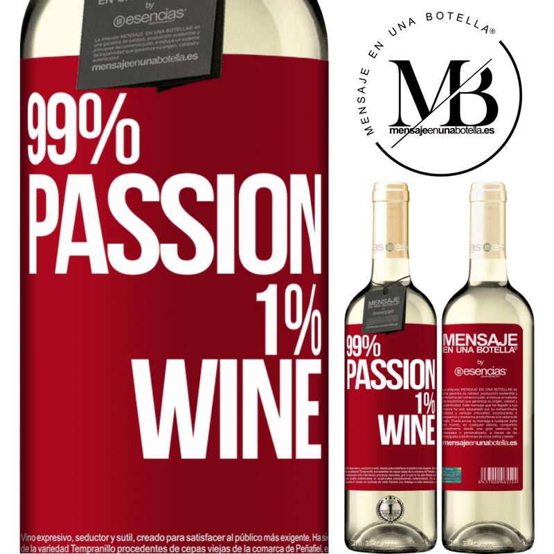 «99% passion, 1% wine» Édition WHITE