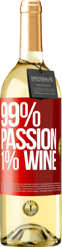 29,95 € | Vino Blanco Edición WHITE 99% passion, 1% wine Etiqueta Roja. Etiqueta personalizable Vino joven Cosecha 2024 Verdejo