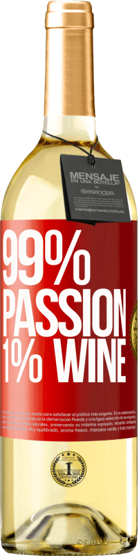 29,95 € Envío gratis | Vino Blanco Edición WHITE 99% passion, 1% wine Etiqueta Roja. Etiqueta personalizable Vino joven Cosecha 2025 Verdejo