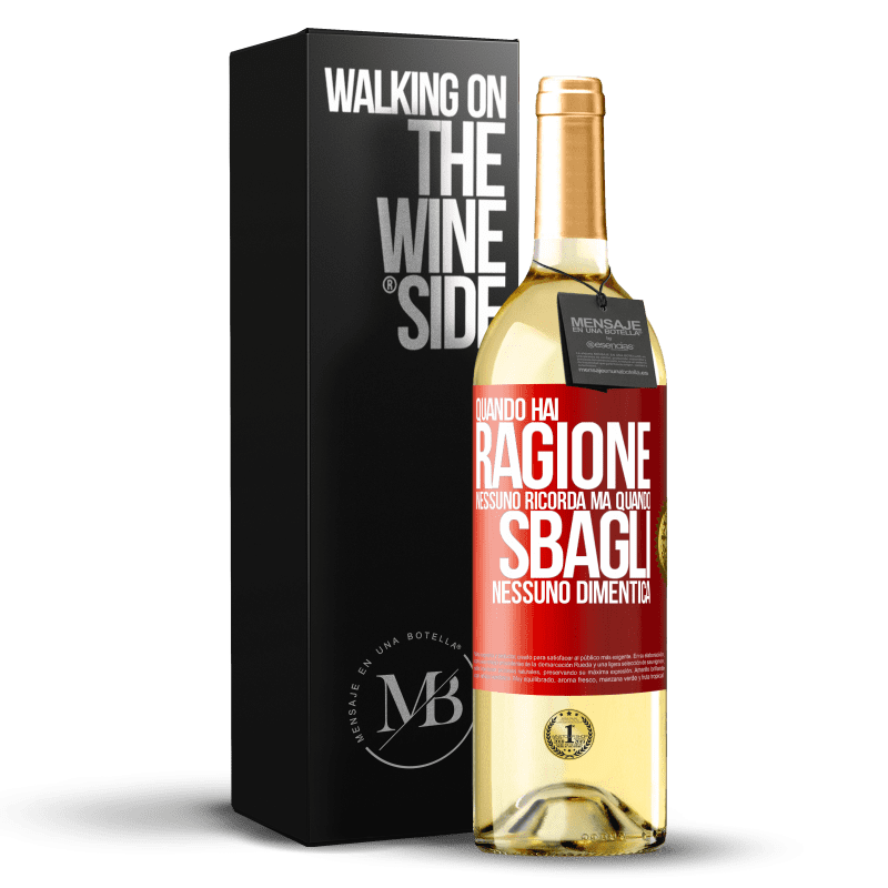 29,95 € Spedizione Gratuita | Vino bianco Edizione WHITE Quando hai ragione, nessuno ricorda, ma quando sbagli, nessuno dimentica Etichetta Rossa. Etichetta personalizzabile Vino giovane Raccogliere 2025 Verdejo