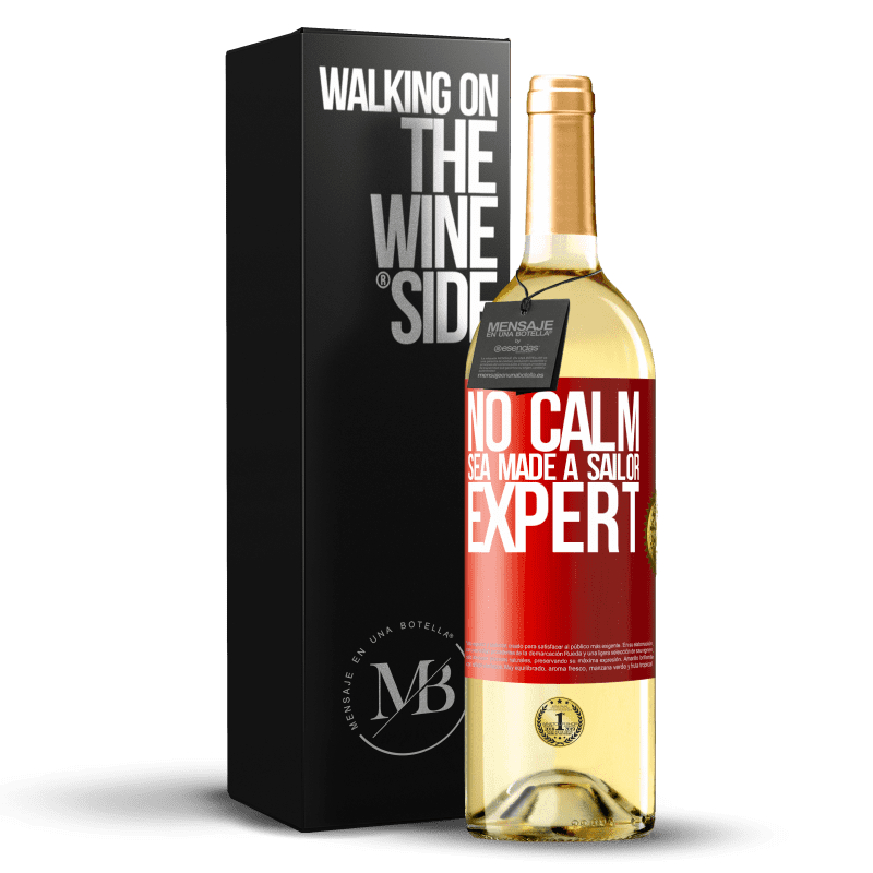 29,95 € Free Shipping | White Wine WHITE Edition No calm sea made a sailor expert Red Label. Customizable label Young wine Harvest 2023 Verdejo