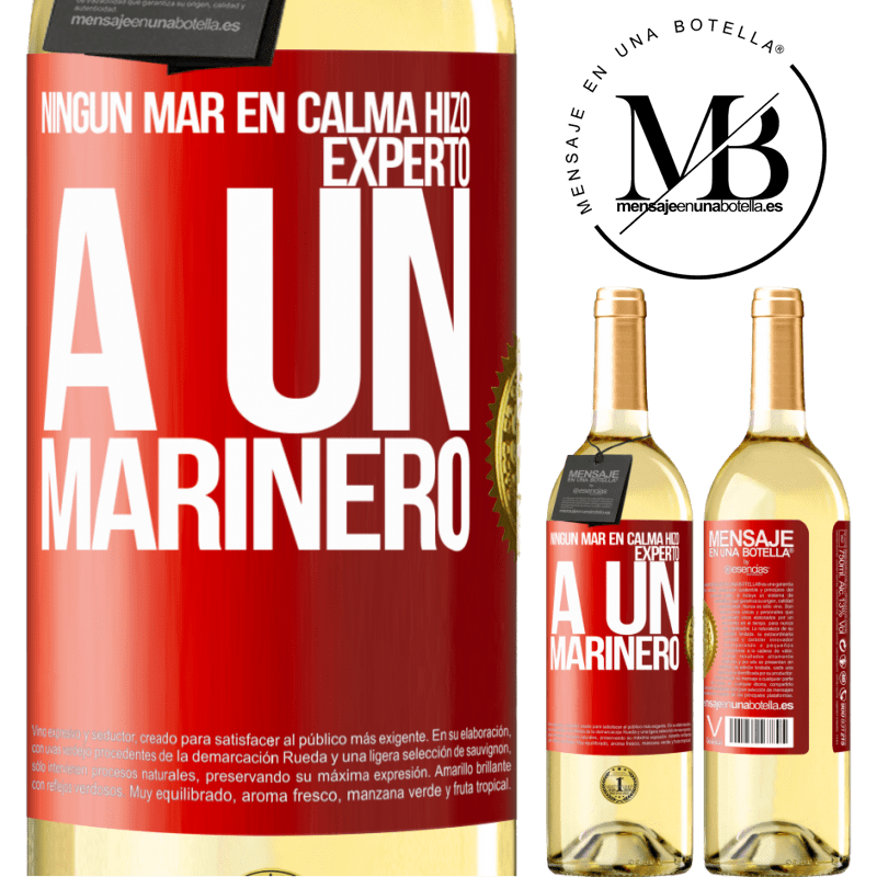 29,95 € Envoi gratuit | Vin blanc Édition WHITE Pas de mer calme fait un expert marin Étiquette Rouge. Étiquette personnalisable Vin jeune Récolte 2022 Verdejo