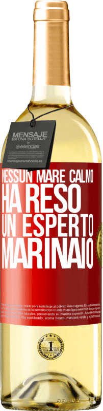 29,95 € | Vino bianco Edizione WHITE Nessun mare calmo ha reso un esperto marinaio Etichetta Rossa. Etichetta personalizzabile Vino giovane Raccogliere 2025 Verdejo