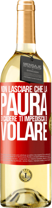 29,95 € | Vino bianco Edizione WHITE Non lasciare che la paura di cadere ti impedisca di volare Etichetta Rossa. Etichetta personalizzabile Vino giovane Raccogliere 2024 Verdejo