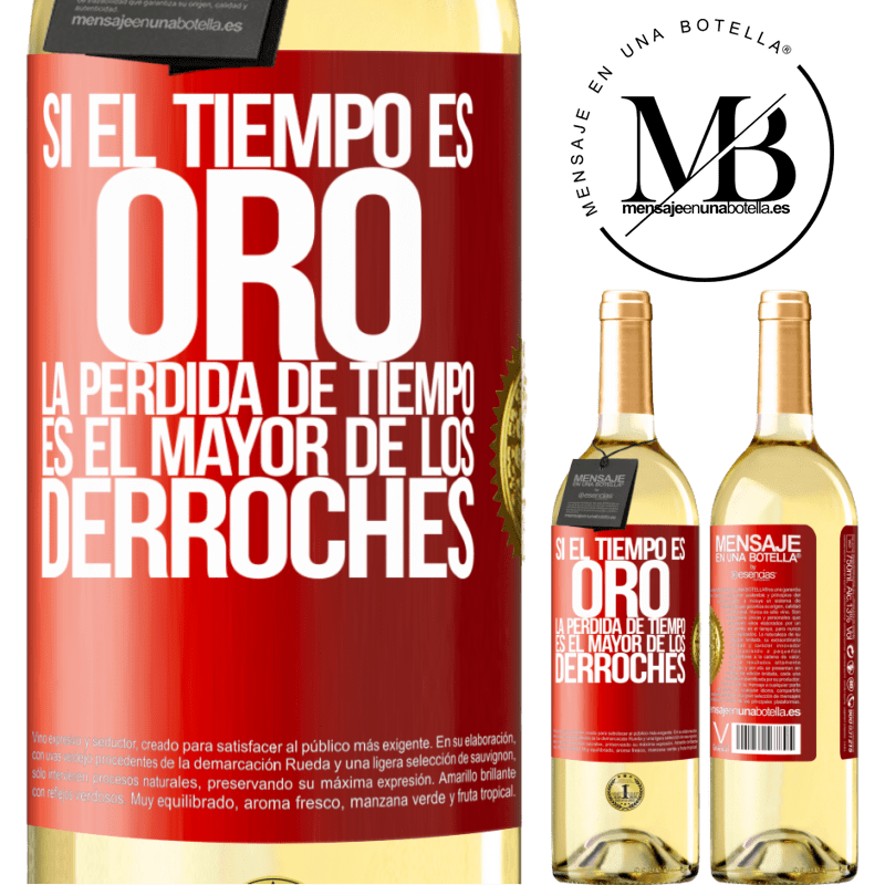 29,95 € Envío gratis | Vino Blanco Edición WHITE Si el tiempo es oro, la pérdida de tiempo es el mayor de los derroches Etiqueta Roja. Etiqueta personalizable Vino joven Cosecha 2024 Verdejo